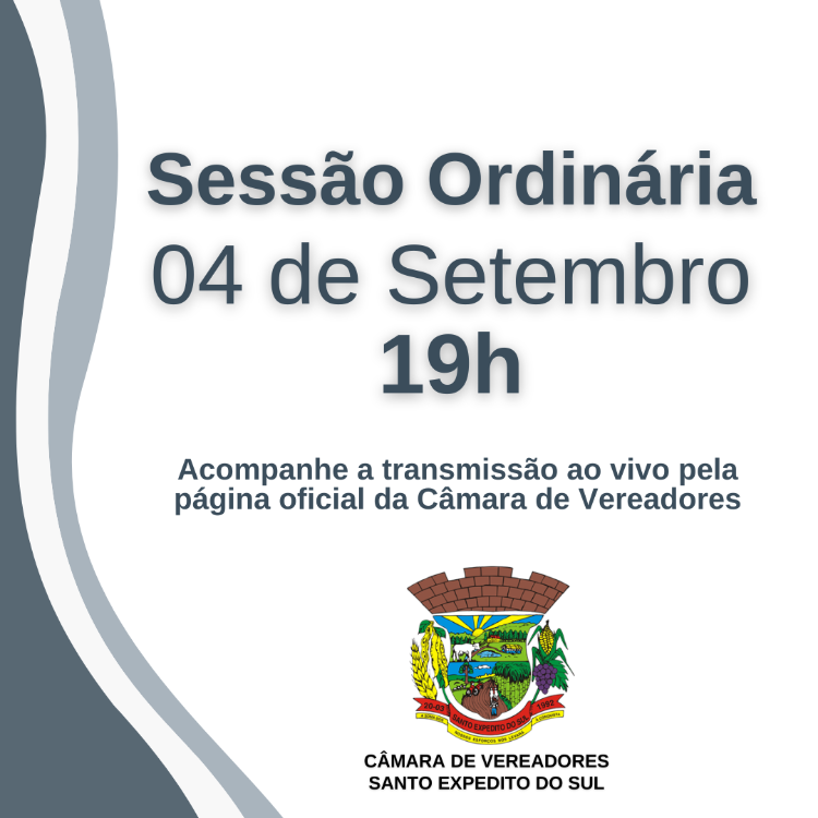 Sessão Ordinária nesta segunda-feira, dia 04 de agosto